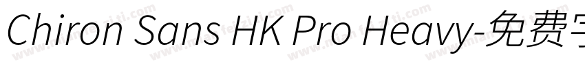 Chiron Sans HK Pro Heavy字体转换